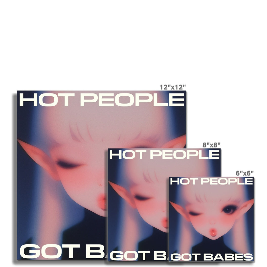 Hot People Got Babes Poster