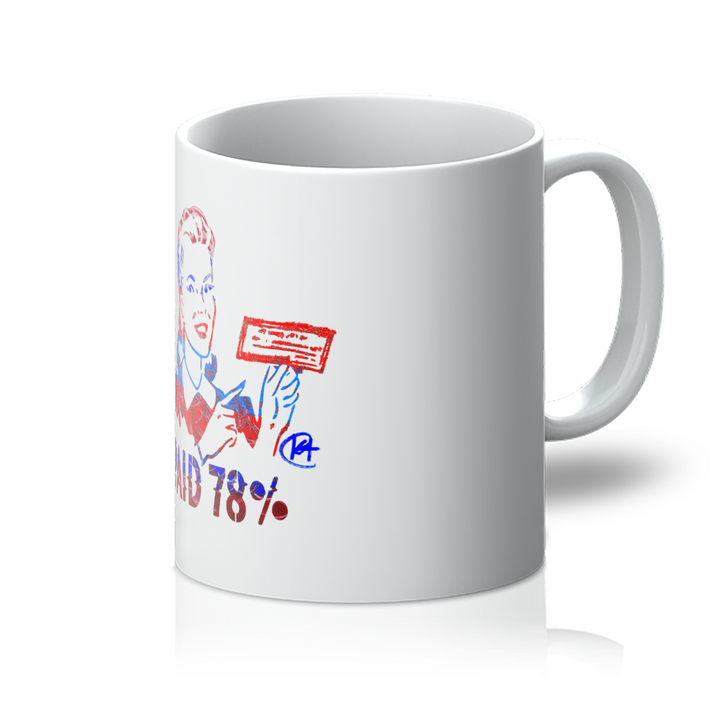 American Women Are Paid 78% Art Mug