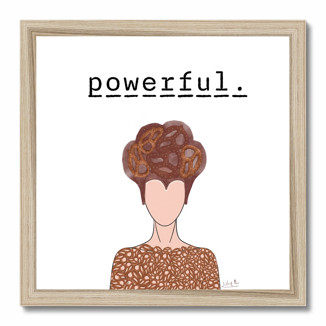 POWERFUL | Art Print