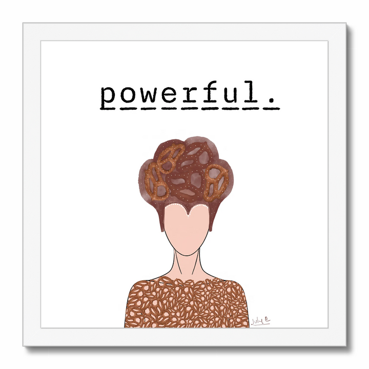 POWERFUL | Art Print