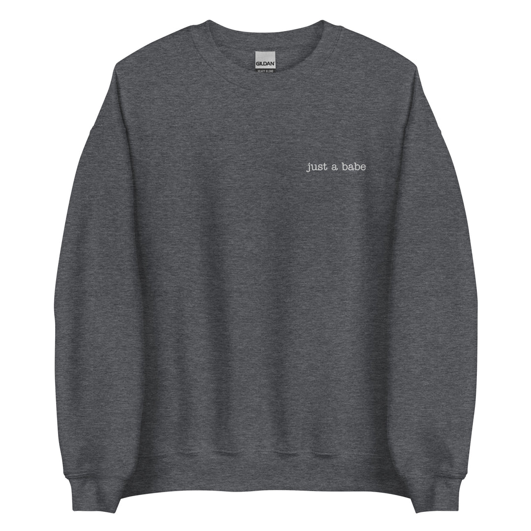 just a babe crew sweatshirt